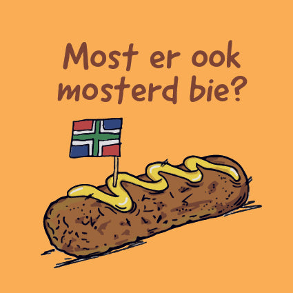 Groningse Tegeltjes "Most er ook mosterd bie?"
